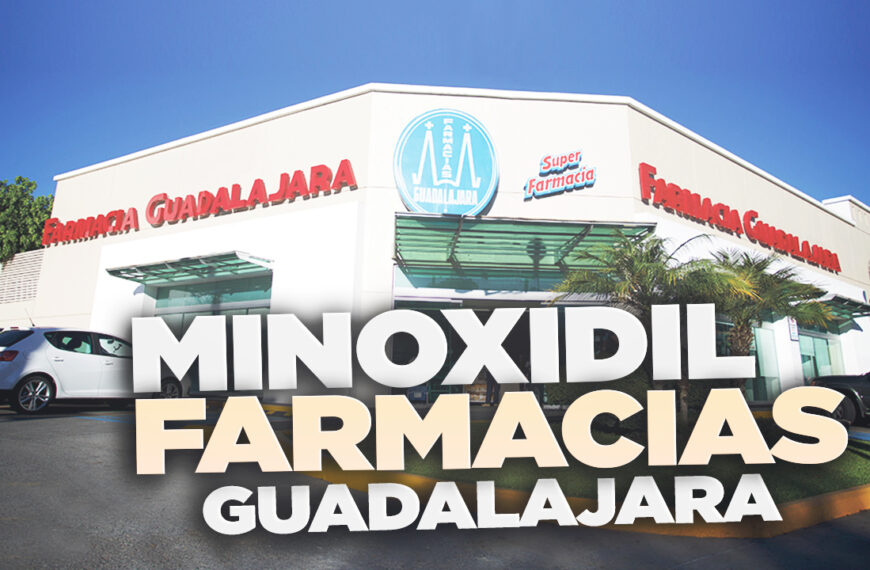 Minoxidil Farmacias Guadalajara